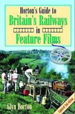 Horton's Guide to Britain's Railways in Feature Films