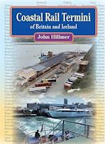 Coastal Rail Termini of Britain and Ireland