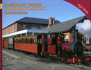 The Nostalgia Collection Volume 19 Talyllyn Railway Recollections