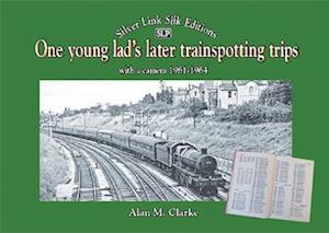 One young lad's later trainspotting trips