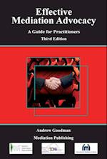 Effective Mediation Advocacy - A Guide for Practitioners
