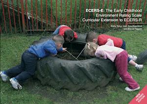 ECERS-E: The Early Childhood Environment Rating Scale Curricular Extension to ECERS-R