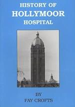 The History of Hollymoor Hospital