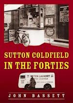Sutton Coldfield in the Forties