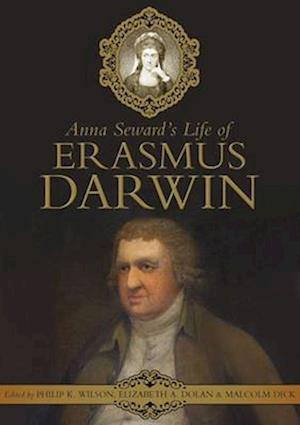 Anna Seward's Life of Erasmus Darwin