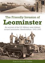 The Friendly Invasion of Leominster