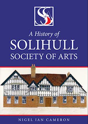 A History of Solihull Society of Arts