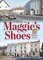 A Walk in Maggie's Shoes