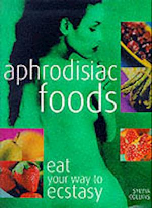 Aphrodisiac Foods