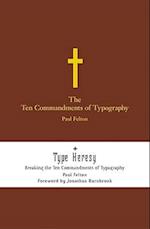 AND "Type Heresy: Breaking the Ten Commandments of Typography"