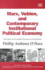 Marx, Veblen, and Contemporary Institutional Political Economy