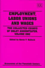 Employment, Labor Unions and Wages