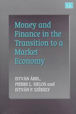 Money and Finance in the Transition to a Market Economy