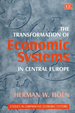 The Transformation of Economic Systems in Central Europe