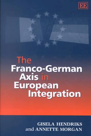 The Franco-German Axis in European Integration