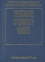 The Economics of Commodity Markets