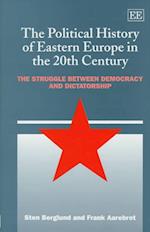 The Political History of Eastern Europe in the 20th Century