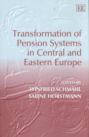 Transformation of Pension Systems in Central and Eastern Europe