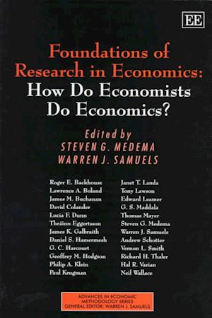 Foundations of Research in Economics: How do Economists do Economics?