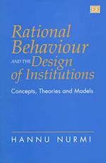 Rational Behaviour and the Design of Institutions