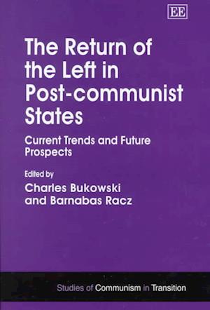 The Return of the Left in Post-communist States