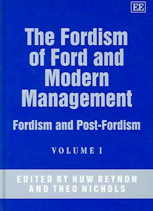 The Fordism of Ford and Modern Management