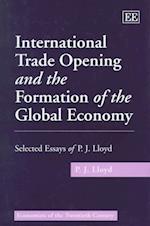 International Trade Opening and the Formation of the Global Economy