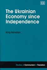 The Ukrainian Economy since Independence
