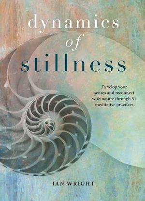 The Dynamics of Stillness