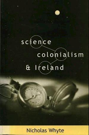 Science, Colonialism and Ireland