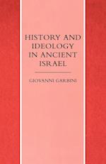 History and Ideology in Ancient Israel