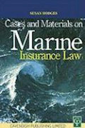 Cases and Materials on Marine Insurance Law