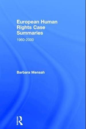 European Human Rights Case Summaries
