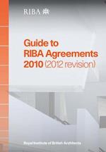 Guide to Riba Agreements 2010 (2012 Revision)