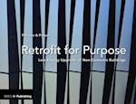 Retrofit for Purpose