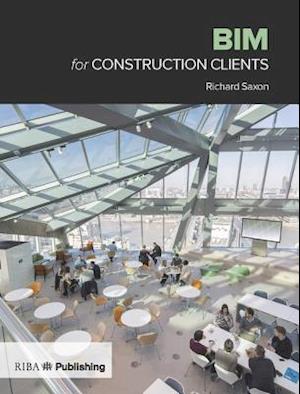 Bim for Construction Clients