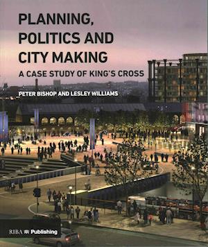 Planning, Politics and City-Making