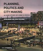 Planning, Politics and City-Making