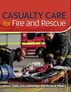 Casualty Care for Fire and Rescue