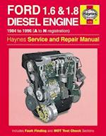 Ford 1.6 & 1.8 Litre Diesel Engine (84 - 96) A To N