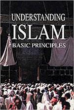 Understanding Islam's Basic Principles