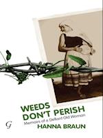 Weeds Don't Perish