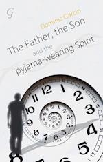 Father, the Son and the Pyjama-wearing Spirit, The