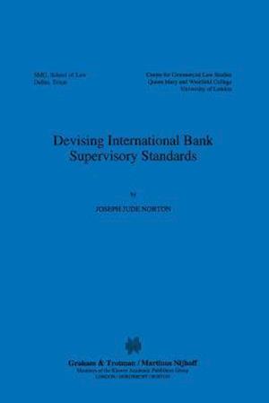 Devising International Bank Supervisory Standars