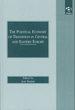 The Political Economy of Transition in Central and Eastern Europe