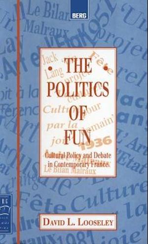 The Politics of Fun