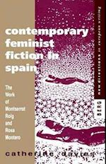 Contemporary Feminist Fiction in Spain