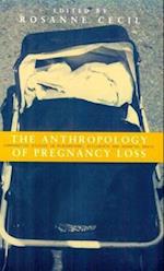 Anthropology of Pregnancy Loss