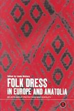 Folk Dress in Europe and Anatolia