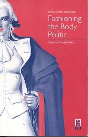 Fashioning the Body Politic